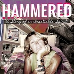 Logo of the podcast Hammered: A Story of an Insatiable Spirit Podcast Hammered: A Story of an Insatiable Spirit