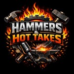 Podcast Hammers and Hot Takes