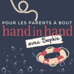 Hand in Hand Parenting avec Sophie Podcast Hand in Hand Parenting avec Sophie
