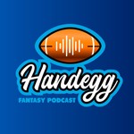 Logo of the podcast Handegg Fantasy Podcast Podcast Handegg Fantasy Podcast