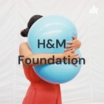 Logo of the podcast H&M Foundation - who we are and what we do Podcast H&M Foundation - who we are and what we do