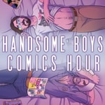 Podcast Handsome Boys Comics Hour
