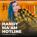 Logo of the podcast Handy Ma'am Hotline Podcast Handy Ma'am Hotline