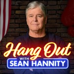 Logo of the podcast Hang Out with Sean Hannity Podcast Hang Out with Sean Hannity