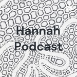 Logo of the podcast Hannah Podcast Podcast Hannah Podcast