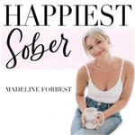 Logo of the podcast Happiest Sober Podcast Podcast Happiest Sober Podcast