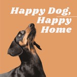 Logo of the podcast Happy Dog, Happy Home Missing podcast logo