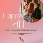 Happy HIT - Der Histaminintoleranz Podcast Podcast Happy HIT - Der Histaminintoleranz Podcast