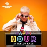Logo of the podcast Happy Hour with Taylor Kade Podcast Happy Hour with Taylor Kade