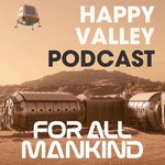 Happy Valley: A Star City & For All Mankind Podcast Podcast Happy Valley: A Star City & For All Mankind Podcast