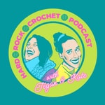 Logo of the podcast Hard Rock Crochet Podcast Hard Rock Crochet