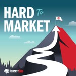 Hard to Market Podcast Hard to Market