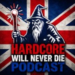 Hardcore Will Never Die Podcast Hardcore Will Never Die