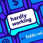 Podcast Hardly Working