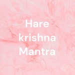 Podcast Hare krishna Mantra