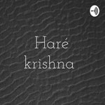 Logo of the podcast Haré krishna Podcast Haré krishna