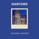 Logo of the podcast Harford: An Oral History Podcast Harford: An Oral History