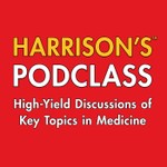 Harrison's PodClass: Internal Medicine Cases and Board Prep Podcast Harrison's PodClass: Internal Medicine Cases and Board Prep