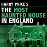 Logo of the podcast Harry Price's The Most Haunted House in England Podcast Harry Price's The Most Haunted House in England
