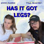 Has It Got Legs Podcast Has It Got Legs