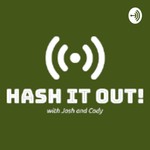 Logo of the podcast Hash it Out with Josh and Cody Podcast Hash it Out with Josh and Cody