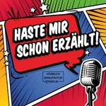 Haste mir schon erzählt Podcast Haste mir schon erzählt