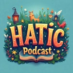 Logo of the podcast Hatiç ile Masallar Podcast Hatiç ile Masallar