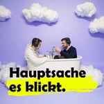 Hauptsache es klickt - Der Marketing Podcast mit den zwei Perspektiven