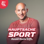Podcast Hauptsache Sport - Ronald Rauhe trifft ...