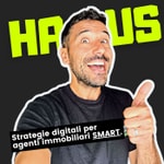 Logo of the podcast HAUS Immobiliare: Strategie digitali per Agenti SMART Podcast HAUS Immobiliare: Strategie digitali per Agenti SMART