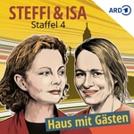 Logo of the podcast Haus mit Gästen | Steffi & Isa Staffel 4 Podcast Haus mit Gästen | Steffi & Isa Staffel 4