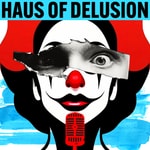 Logo of the podcast Haus of Delusion: A Lady Gaga Podcast Podcast Haus of Delusion: A Lady Gaga Podcast