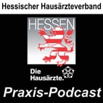 Logo of the podcast Hausärzteverband Hessen - Praxis Podcast Podcast Hausärzteverband Hessen - Praxis Podcast