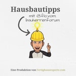 Hausbautipps mit flo.vom.bauherrenforum by fertighausexperte.com Podcast Hausbautipps mit flo.vom.bauherrenforum by fertighausexperte.com