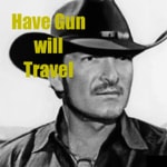 Logo of the podcast Have Gun Will Travel - Old Time Radio Podcast Have Gun Will Travel - Old Time Radio