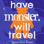 Logo of the podcast Have Monster, Will Travel Podcast Have Monster, Will Travel