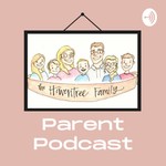 Logo of the podcast Haventree Parent Podcast Podcast Haventree Parent Podcast