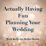 Logo of the podcast Having Fun Planning Your Wedding Podcast Having Fun Planning Your Wedding