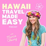 Hawaii Travel Made Easy Podcast—Hawaii travel tips, Things to do in Hawaii, Hawaii vacation planning Podcast Hawaii Travel Made Easy Podcast—Hawaii travel tips, Things to do in Hawaii, Hawaii vacation planning