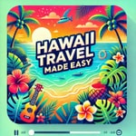 Hawaii Travel Made Easy Podcast—Hawaii travel tips, Things to do in Hawaii, Hawaii vacation planning Hawaii Travel Made Easy Podcast—Hawaii travel tips, Things to do in Hawaii, Hawaii vacation planning