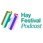 Logo of the podcast Hay Festival Podcast Podcast Hay Festival Podcast