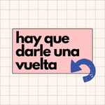Logo of the podcast Hay que darle un vuelta Podcast Hay que darle un vuelta