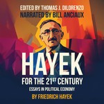 Logo of the podcast Hayek for the 21st Century: Essays in Political Economy Audiobook Podcast Hayek for the 21st Century: Essays in Political Economy Audiobook