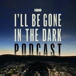 Logo of the podcast HBO's I'll Be Gone In The Dark Podcast Podcast HBO's I'll Be Gone In The Dark Podcast