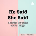 Logo of the podcast He Said She Said Podcast He Said She Said