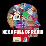 Logo of the podcast Head Full Of Radio Podcast Head Full Of Radio