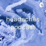 Logo of the podcast headaches podcast Podcast headaches podcast