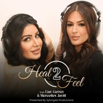 Heal 2 Feel with Liat Gerszt & Mercedes Javid Podcast Heal 2 Feel with Liat Gerszt & Mercedes Javid