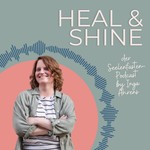 Logo of the podcast Heal & Shine - der Seelenfasten-Podcast by Inga Ahrens Podcast Heal & Shine - der Seelenfasten-Podcast by Inga Ahrens