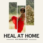 Logo of the podcast Heal at Home with Anuuma Earth Podcast Heal at Home with Anuuma Earth